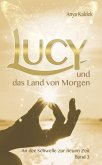 Lucy und das Land von Morgen (eBook, ePUB) Lucy und das Land von Morgen (eBook, ePUB)