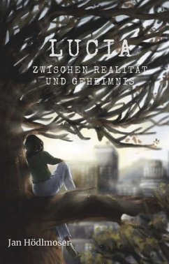 Cover Lucia - Zwischen Realität und Geheimnis (eBook, ePUB)