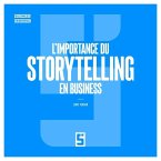 L'importance du storytelling en business (eBook, ePUB)