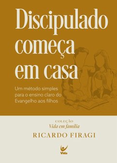 Cover Discipulado começa em casa (Coleção Vida em Família) (eBook, ePUB)