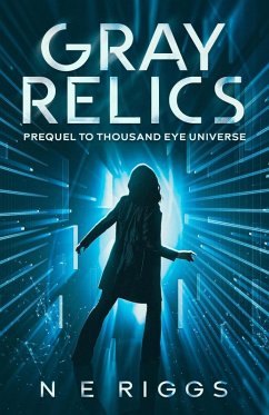 Cover Gray Relics (Thousand Eye Universe, #0) (eBook, ePUB)