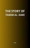 The Story of Tamim al-Dari (eBook, ePUB)