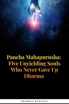 Cover Pancha Mahapurusha: Five Unyielding Souls Who Never Gave Up Dharma (eBook, ePUB)