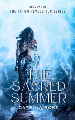 Cover The Sacred Summer (Fatum Revolution Series, #1) (eBook, ePUB)