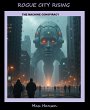 Rogue City Rising - The Machine... - Bild 1