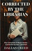 Corrected By The Librarian - 5 Book Series (eBook, ePUB) Corrected By The Librarian - 5 Book Series (eBook, ePUB)
