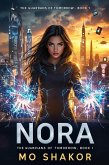 Nora: Radiant Dawn (Guardians of Tomorrow, #1) (eBook, ePUB) Nora: Radiant Dawn (Guardians of Tomorrow, #1) (eBook, ePUB)