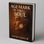 Age-Mark of the Soul (eBook, ePUB)