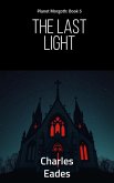 The Last Light (Planet Morgoth, #5) (eBook, ePUB)