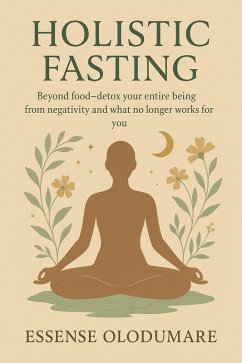 Cover Holistic Fasting: Beyond Food (eBook, ePUB)