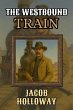 The Westbound Train (eBook, ePUB) - Bild 1