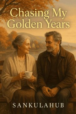 Cover Chasing My Golden Years (eBook, ePUB)