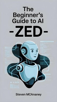 Cover The Beginner's Guide to AI - Zed (eBook, ePUB)