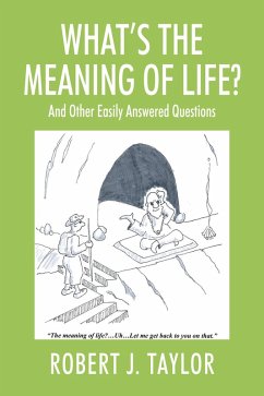 Cover WHAT'S THE MEANING OF LIFE? And Other Easily Answered Questions (eBook, ePUB)