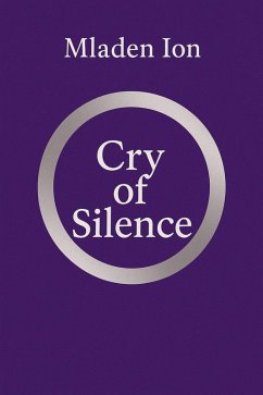 Cry of silence (eBook, ePUB) - Ion, Mladen