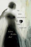To See Yourself As You Vanish (eBook, ePUB)