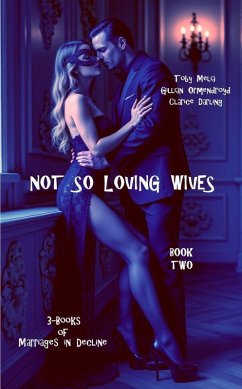 Cover Not So Loving Wives - Book Two (eBook, ePUB)