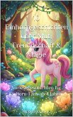 10 Einhorngeschichten über Mut, Freundschaft & Magie (eBook, ePUB) 10 Einhorngeschichten über Mut, Freundschaft & Magie (eBook, ePUB)