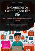 E-Commerce Grundlagen für Sie: Ihr Leitfaden zum erfolgreichen Online-Handel (eBook, ePUB)