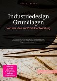 Industriedesign Grundlagen: Von der Idee zur Produktentwicklung (eBook, ePUB)