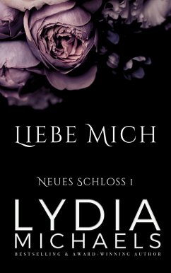 Cover Liebe Mich (Neues Schloss, #1) (eBook, ePUB)