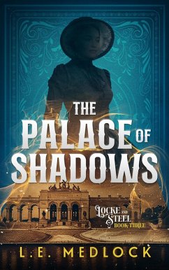 Cover The Palace of Shadows (Locke & Steel, #3) (eBook, ePUB)
