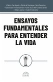 Ensayos fundamentales para entender la vida (eBook, ePUB) Ensayos fundamentales para entender la vida (eBook, ePUB)