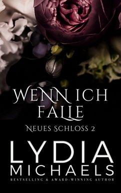 Cover Wenn Ich Falle (Neues Schloss, #2) (eBook, ePUB)