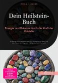 Dein Heilstein-Buch: Energie und Balance durch die Kraft der Kristalle (eBook, ePUB)