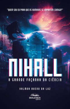 Nihall - A Grande Façanha da Ciência (eBook, ePUB) Cover Nihall - A Grande Façanha da Ciência (eBook, ePUB)