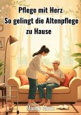 Pflege mit Herz (eBook, ePUB)