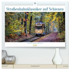 Straßenbahnklassiker auf Schienen (hochwertiger Premium Wandkalender 2026 DIN A2 quer), Kunstdruck in Hochglanz