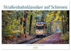 Straßenbahnklassiker auf Schienen (Wandkalender 2026 DIN A2 quer), CALVENDO Monatskalender
