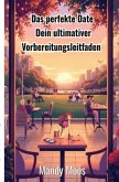 Das perfekte Date Das perfekte Date