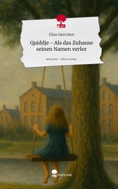 Cover Quiddje - Als das Zuhause seinen Namen verlor. Life is a Story - story.one