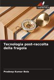 Tecnologia post-raccolta della fragola Tecnologia post-raccolta della fragola