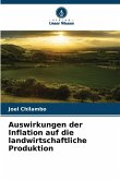 Auswirkungen der Inflation auf die landwirtschaftliche Produktion Auswirkungen der Inflation auf die landwirtschaftliche Produktion