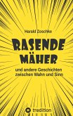 Rasende Mäher Rasende Mäher