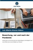 Bewertung, vor und nach der Pandemie Bewertung, vor und nach der Pandemie