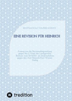 Eine Revision für Heinrich - Schmitz, Rechtsanwalt Wilfried