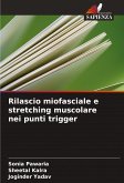 Rilascio miofasciale e stretching muscolare nei punti trigger