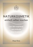 Naturkosmetik einfach selber machen Naturkosmetik einfach selber machen