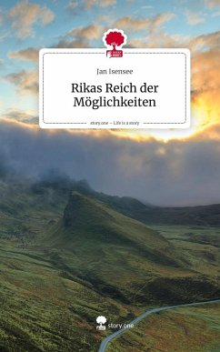 Cover Rikas Reich der Möglichkeiten. Life is a Story - story.one