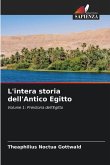 L'intera storia dell'Antico Egitto