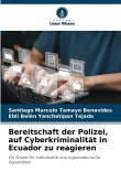 Bereitschaft der Polizei, auf Cyberkriminalität in Ecuador zu reagieren Bereitschaft der Polizei, auf Cyberkriminalität in Ecuador zu reagieren