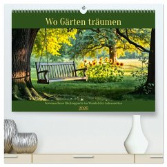 Cover Wo Gärten träumen - Verwunschene Rückzugsorte im Wandel der Jahreszeiten (hochwertiger Premium Wandkalender 2026 DIN A2 quer), Kunstdruck in Hochglanz