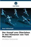 Der Kampf ums Überleben in den Romanen von Toni Morrison