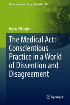 Cover The Medical Act: Conscientious Practice in a World of Dissention and Disagreement