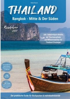 Reiseführer Thailand - Bangkok, Mitte & der Süden - Runck, Robin