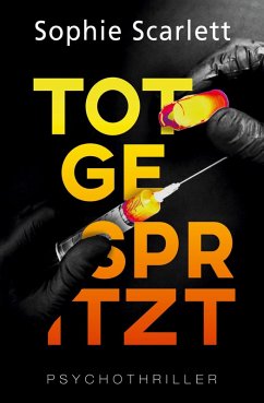 Totgespritzt - Scarlett, Sophie